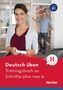 Susanne Geiger: Deutsch üben - Trainingsbuch zu Schritte plus neu B1. Buch, Buch