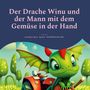 Geraldine Mara: Der Drache Winu und der Mann mit dem Gemüse in der Hand, Buch