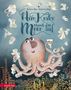 Barbara Rose: Herr Krake räumt das Meer auf, Buch, Buch