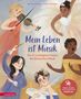 Kristina Dumas: Mein Leben ist Musik! (Das musikalische Bilderbuch mit CD und zum Streamen), Buch