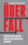 FRANZ-STEFAN GADY, ÜBERFALL: Wenn der Krieg nach Österreich kommt. Zwei Raketen auf grauem Hintergrund., Buch