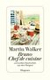 Martin Walker: Bruno, Chef de cuisine, Buch