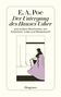 Edgar Allan Poe: Der Untergang des Hauses Usher und andere Geschichten von Schönheit, Liebe und Wiederkunft, Buch, Buch