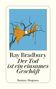 Ray Bradbury: Der Tod ist ein einsames Geschäft, Buch