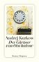 Andrej Kurkow: Der Gärtner von Otschakow, Buch, Buch