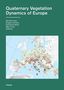 Quaternary Vegetation Dynamics of Europe, Buch