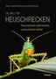 Die Welt der Heuschrecken, Buch