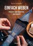 Kerstin Neumüller: Einfach weben, Buch