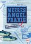 : Das große Handbuch der Meeresangel-Praxis, Buch