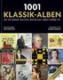 : 1001 Klassik-Alben, die Sie hören sollten, bevor das Leben vorbei ist, Buch