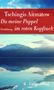 Tschingis Aitmatow: Du meine Pappel im roten Kopftuch, Buch