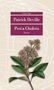 Patrick Deville: Pest & Cholera, Buch
