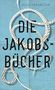 Olga Tokarczuk: Die Jakobsbücher, Buch