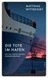 Matthias Wittekindt: Die Tote im Hafen, Buch