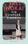 Yael Inokai: Ein simpler Eingriff, Buch