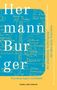 Hermann Burger: Die allmähliche Verfertigung der Idee beim Schreiben. Tractatus logico-suicidalis, Buch