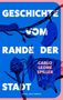 "Geschichte vom Rande der Stadt" in Weiß, Name "Carlo Leone Spiller" in Rosa, blaues Hintergrundbild mit Schmetterling., Buch