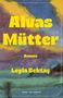 "Alvas Mütter", Roman von Leyla Bektaş. Bunter Hintergrund in Aquarell mit diffusen Farbübergängen., Buch