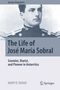 Mary R. Tahan: The Life of José María Sobral, Buch
