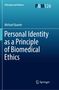 Michael Quante: Personal Identity as a Principle of Biomedical Ethics, Buch