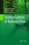 Rowland Burdon: Domestication of Radiata Pine, Buch