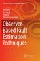Ke Zhang: Observer-Based Fault Estimation Techniques, Buch