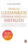 Lissa Rankin: Warum Gedanken stärker sind als Medizin, Buch