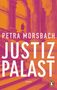 Petra Morsbach: Justizpalast, Buch