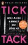 Megan Miranda: TICK TACK - Wie lange kannst Du lügen?, Buch