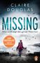 Claire Douglas: Missing - Niemand sagt die ganze Wahrheit, Buch