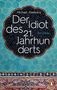 Michael Kleeberg: Der Idiot des 21. Jahrhunderts, Buch