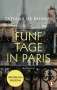 Tatiana De Rosnay: Fünf Tage in Paris, Buch