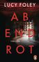 Lucy Foley: Abendrot, Buch