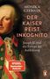 Monika Czernin: Der Kaiser reist inkognito, Buch, Buch