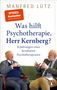 Manfred Lütz: Was hilft Psychotherapie, Herr Kernberg?, Buch