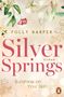 Polly Harper: Silver Springs. Sunshine on Your Skin, Buch