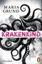 Maria Grund: Krakenkind, Buch