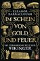 "Im Schein von Gold und Feuer: Die verborgene Welt der Wikinger" von Eleanor Barraclough. Verzierte Wikinger-Motive.