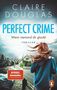 "CLAIRE DOUGLAS, PERFECT CRIME, Wenn niemand dir glaubt, THRILLER. Eine Frau mit wehenden Haaren auf einer Straße.", Buch