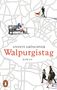 „Walpurgistag“ von Annett Gröschner, Roman. Menschen auf Linien, Hund, Bank. Oben links blaues Logo mit Pinguin., Buch