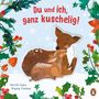 „Du und ich, ganz kuschelig!“ mit einem Hirsch und einem Kitz. Winterliche Pflanzen und Schneeflocken umrahmen die Szene., Buch