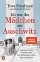 Tova Friedman: Ich war das Mädchen aus Auschwitz, Buch