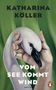 Titel: "Vom See kommt Wind" von Katharina Köller. Illustration zeigt eine Hand, die einen Schwanenhals hält. Logo unten rechts., Buch