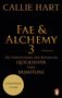 "CALLIE HART FAE & ALCHEMY 3 ROMAN Die Fortsetzung der Bestseller QUICKSILVER UND BRIMSTONE VORLÄUFIGES COVER" auf schwarzem Hintergrund.