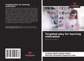 Cristian David Santín Pined: Targeted play for learning motivation, Buch