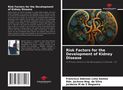 Francisco Adonias Lima Gomes: Risk Factors for the Development of Kidney Disease, Buch