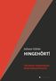 Juliane Stärke: HINGEHÖRT! Für mehr Transparenz beim Hörgerätekauf, Buch