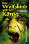 Bettina Szrama: Das Wolfskind und der König, Buch