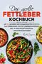 Martha Bergmann: Das große Fettleber Kochbuch, Buch