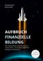 Titel: "Aufbruch Finanzielle Bildung". Eine Rakete startet ins All, Sternenhimmel im Hintergrund. Logo unten rechts.